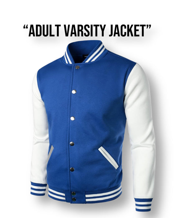 “Queen/King Varsity Jacket” (6 colors ) Adult