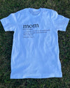 “Mom Tee” (White)