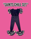 “SAINTS Chill Set”